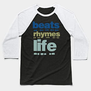 Beats Rhymes Life 37.0 Baseball T-Shirt